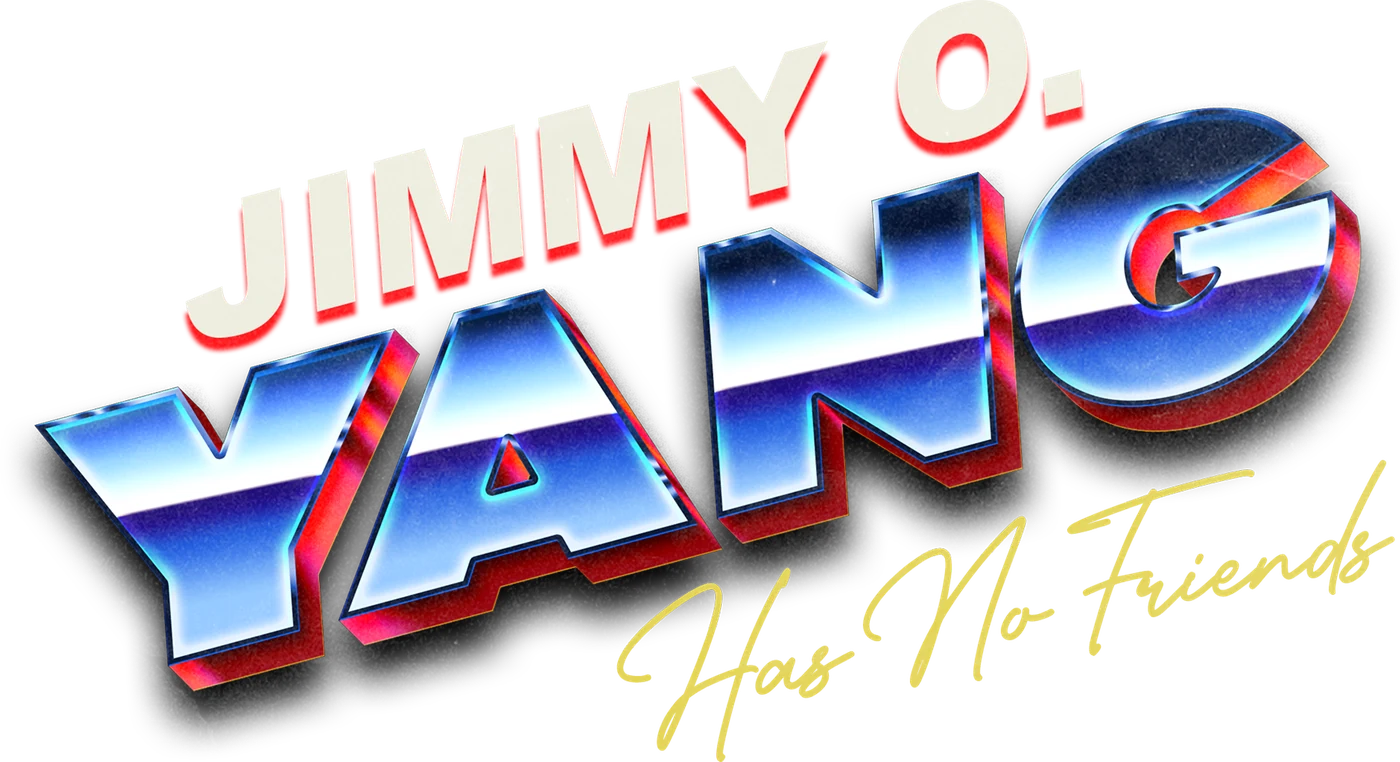 Jimmy O. Yang: Has No Friends